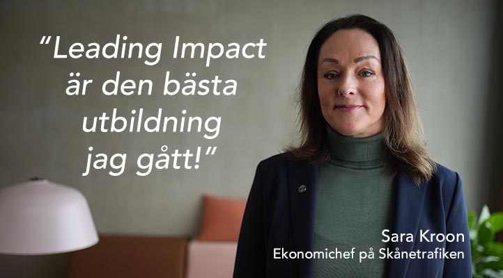 Sara Kroon, Ekonomichef på Skånetrafiken berättar om sina upplevelser av Leading Impact