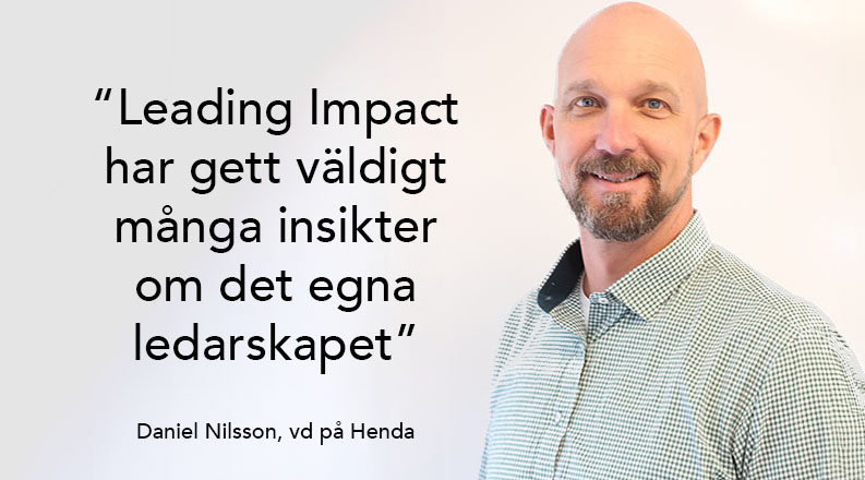 Daniel Nilsson, vd på Henda om Leading Impact